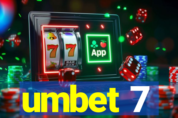 umbet 7